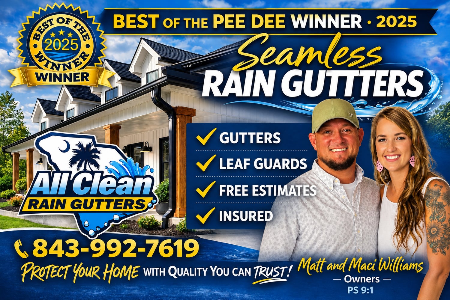 All Clean Rain Gutters advert: Best of the Pee Dee 2025 winner, seamless rain gutters, leaf guards, free estimates, insured. Owners Matt and Maci Williams. Call 843-992-7619.